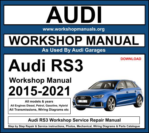 Audi RS3 Workshop Service Repair Manual