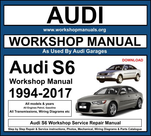 Audi S6 Workshop Service Repair Manual