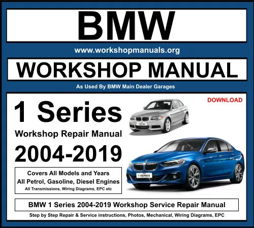 BMW 1 Series 2004-2019 Workshop Repair Manual Download
