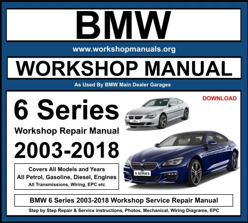 BMW 6 Series 2003-2018 Workshop Repair Manual Download PDF