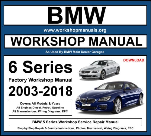 BMW 6 Series Workshop Repair Manual