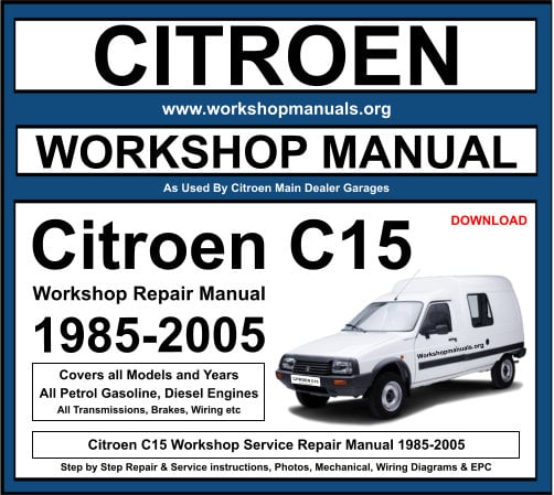 Citroen C15 Workshop Repair Manual 1985-2005 Download