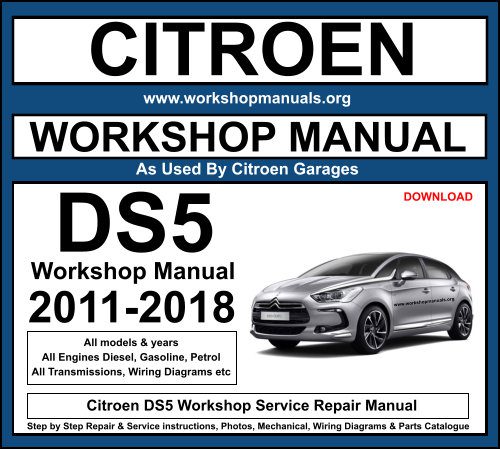 CITROEN DS5 Workshop Service and Repair Manual All Models DOWNLOAD 2011 To 2015 