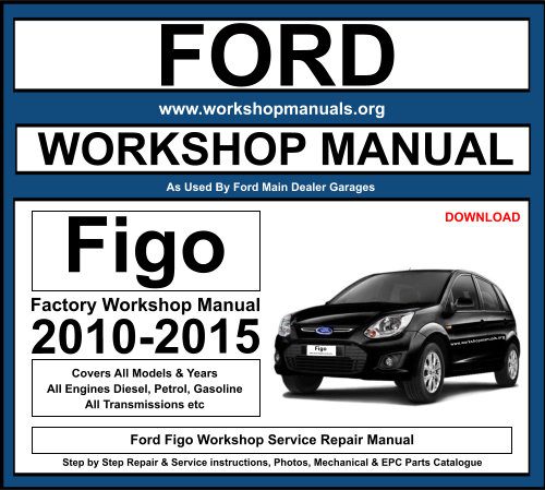 Ford Figo Workshop Repair Manual