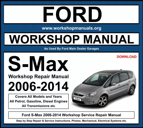 Ford S-Max 2006-2014 Workshop Repair Manual Download