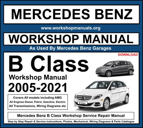 Mercedes Benz B Class Workshop Service Repair Manual