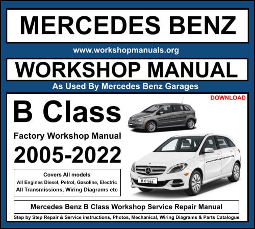 Mercedes Benz B Class Workshop Service Repair Manual