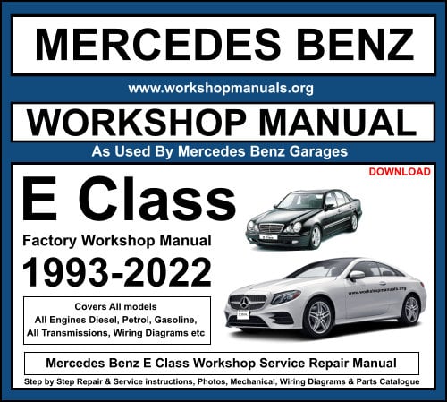 Mercedes Benz E Class Workshop Service Repair Manual