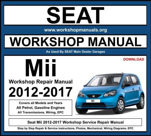 Seat Mii 2012-2017 Workshop Repair Manual Download