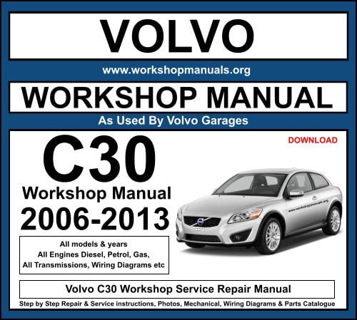 Volvo C30 Workshop Service Repair Manual
