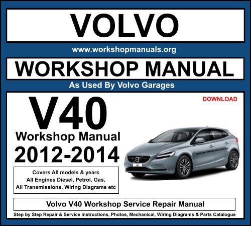 Volvo V40 Workshop Service Repair Manual