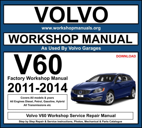 Volvo V60 Workshop Service Repair Manual