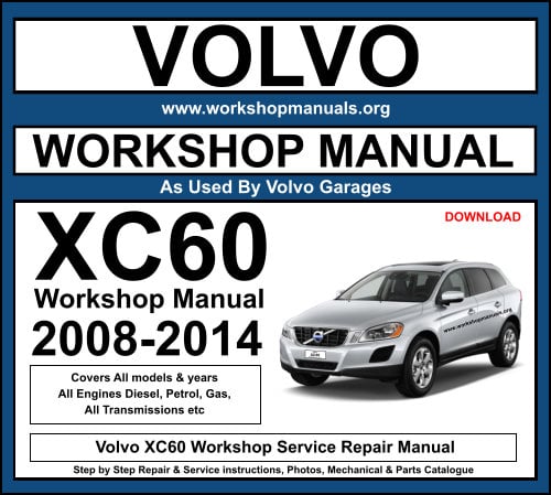 Volvo XC60 Workshop Service Repair Manual