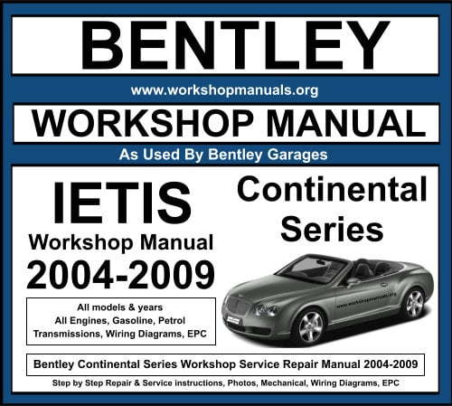 Bentley Manual Continental Series 2004-2009 Workshop Repair
