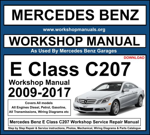 Mercedes C207 E Class Workshop Repair Manual Download