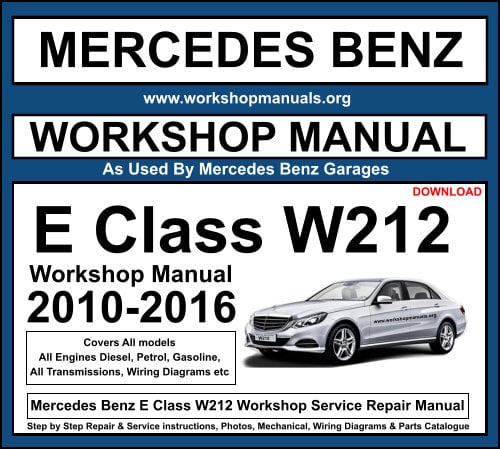 Mercedes W212 E Class Workshop Repair Manual Download