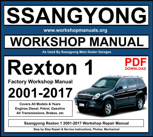 Ssangyong Rexton 1 2001-2017 Workshop Repair Manual
