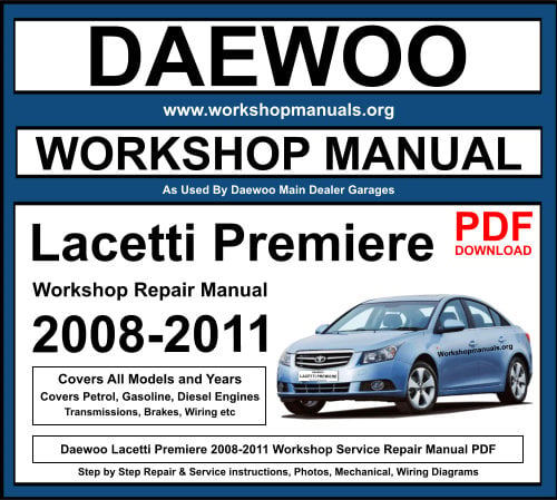 Daewoo Lacetti Premiere 2008-2011 Workshop Repair Manual Download PDF