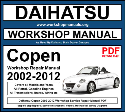 Daihatsu Copen 2002-2012 Workshop Repair Manual Download PDF
