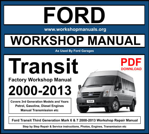 Ford Transit 2000-2013 Workshop Repair Manual