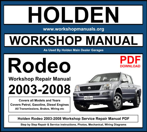 Holden Rodeo 2003-2008 Workshop Repair Manual Download PDF
