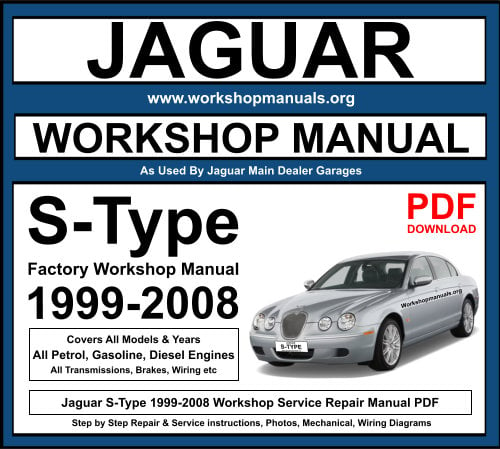 Jaguar S-Type 1999-2008 Workshop Repair Manual Download PDF