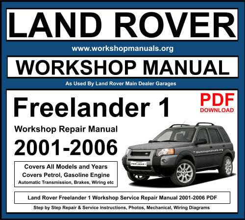 Land Rover Freelander 1 Workshop Repair Manual 2001-2006 Download PDF