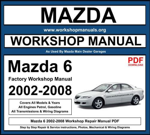 Mazda 6 2002-2008 Workshop Repair Manual PDF