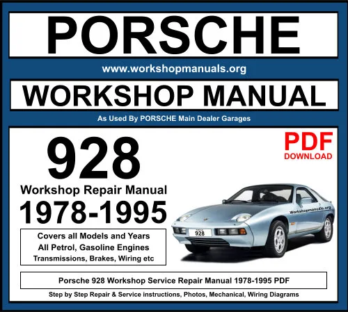 Porsche 928 1978-1995 Workshop Repair Manual Download PDF