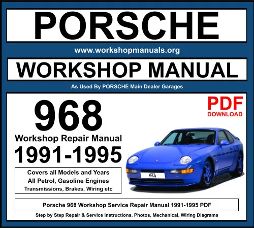 Porsche 968 1991-1995 Workshop Repair Manual Download PDF