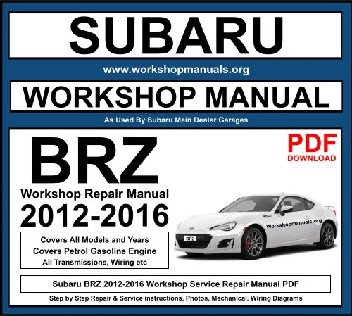 Subaru BRZ 2012-2016 Workshop Repair Manual Download PDF