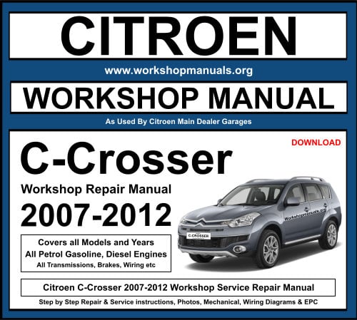 Citroen C-Crosser 2007-2012 Workshop Repair Manual Download