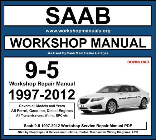 Saab 9-5 1997-2012 Workshop Repair Manual Download PDF
