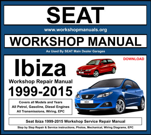 Seat Ibiza 1999-2015 Workshop Repair Manual Download
