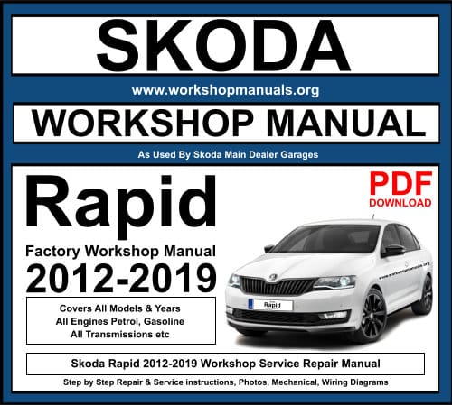 Skoda Rapid 2012-2019 Workshop Repair Manual