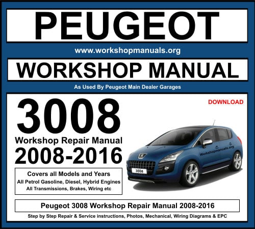 Peugeot 3008 Workshop Repair Manual 2008-2016 Download
