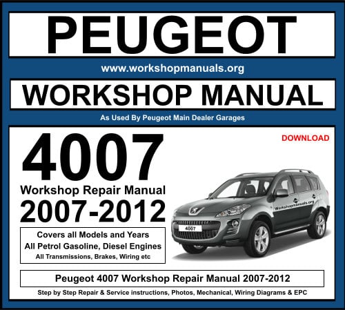 Peugeot 4007 Workshop Repair Manual 2007-2012 Download