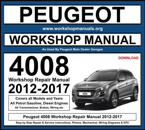 Peugeot 4008 Workshop Repair Manual 2012-2017 Download