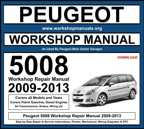 Peugeot 5008 Workshop Repair Manual 2009-2013 Download