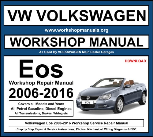 VW Volkswagen Eos 2006-2016 Workshop Repair Manual Download