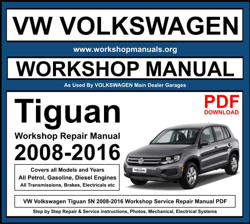 VW Volkswagen Tiguan 2008-2016 Workshop Repair Manual Download PDF