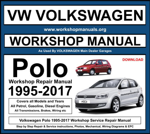 Volkswagen Polo 1995-2017 Workshop Repair Manual Download