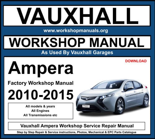 Vauxhall Ampera Workshop Service Repair Manual