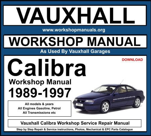 Vauxhall Calibra Workshop Service Repair Manual