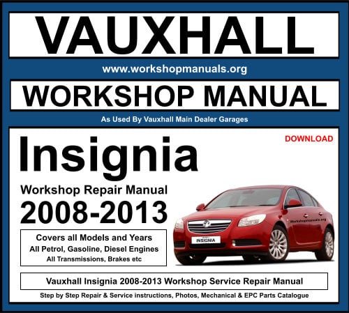 Vauxhall Insignia 2008-2013 Workshop Repair Manual Download