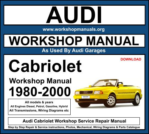 Audi Cabriolet Workshop Repair Manual Download
