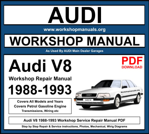 Audi V8 1988-1993 Workshop Repair Manual Download PDF