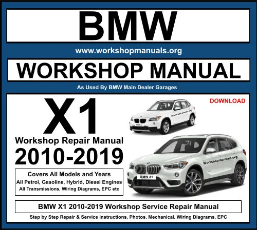 BMW X1 2010-2019 Workshop Repair Manual Download