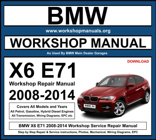 BMW X6 E71 2008-2014 Workshop Repair Manual Download