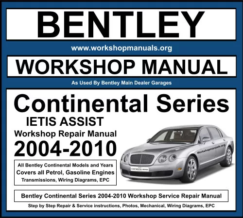 Bentley Continental Series 2004-2010 Workshop Repair Manual Download